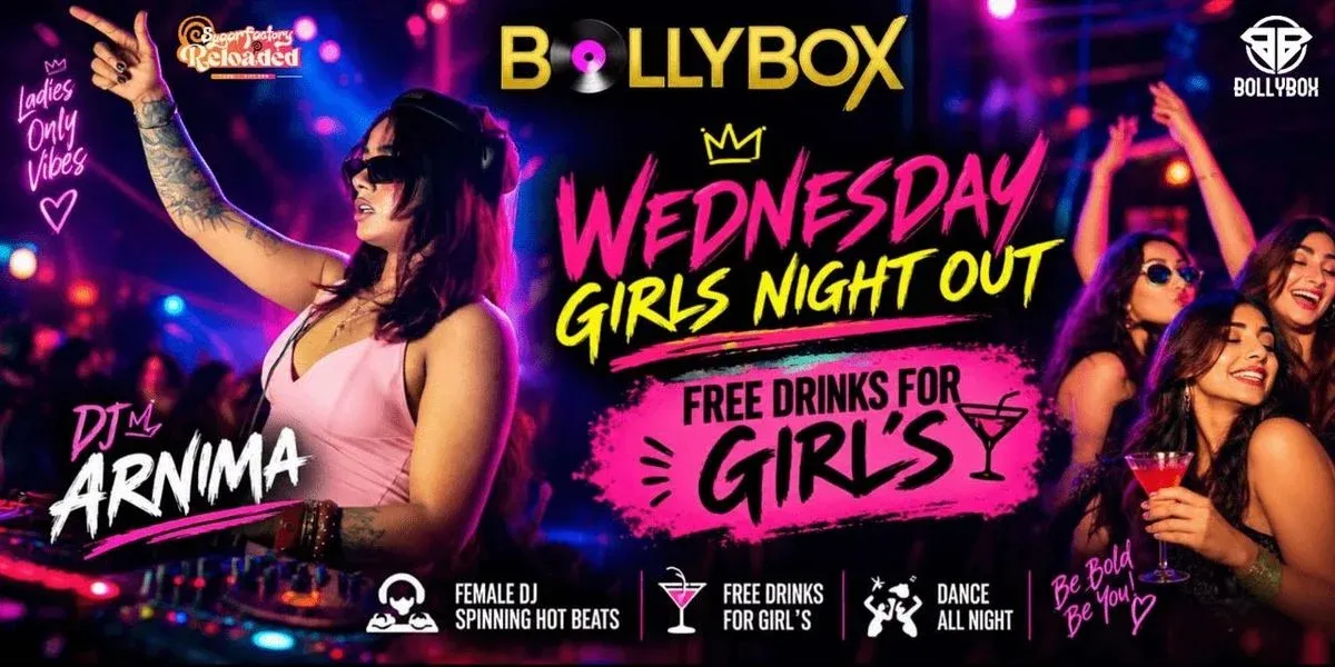 A Bollybox Wednesday Ladies Night Out