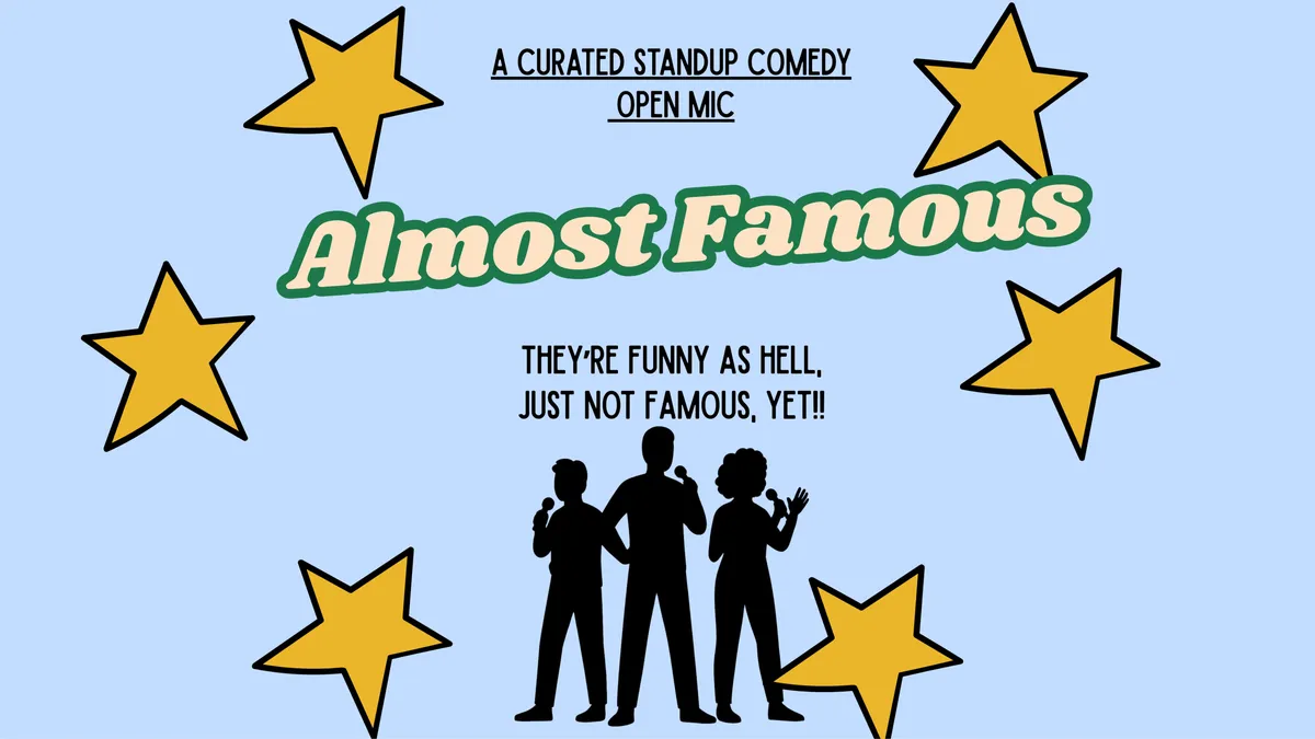 Almost Famous! (New Faces, New Perspective)
