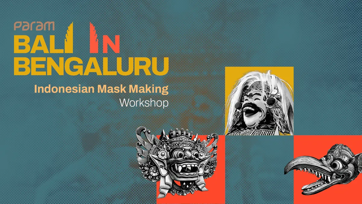 Balinese Mask Making Workshop - Bali in Bengaluru