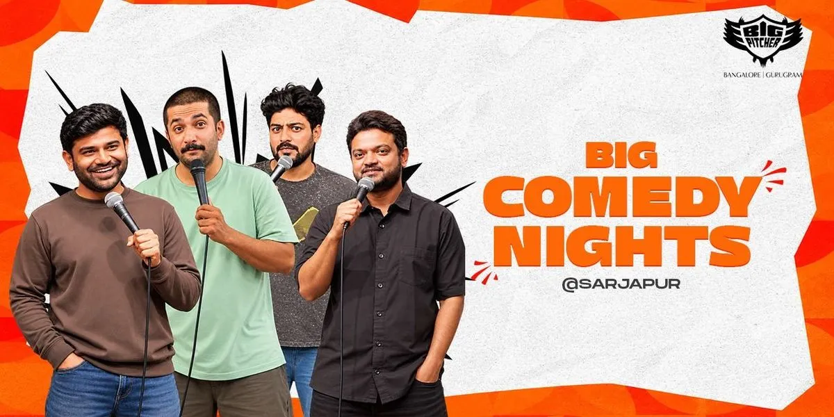 Big Comedy Nights at Sarjapur