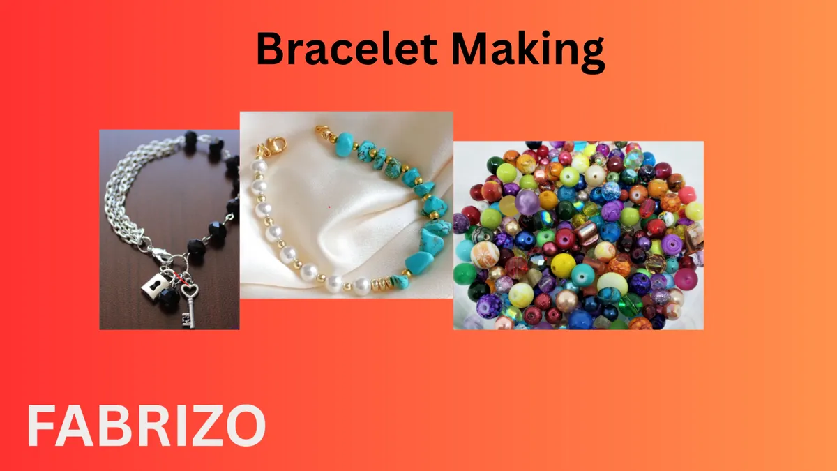 Bracelet Making