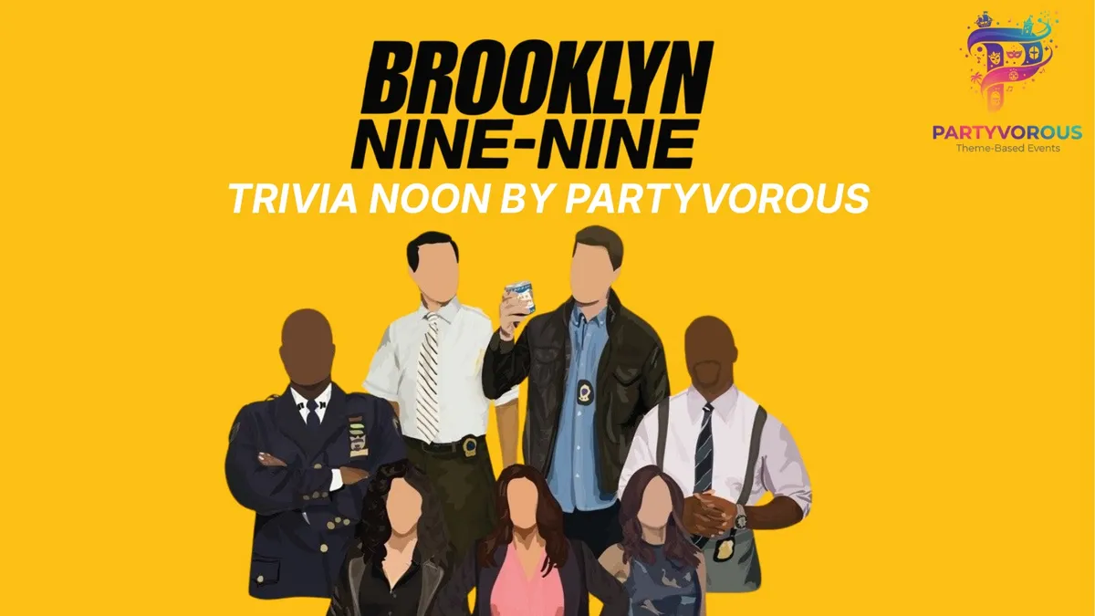 Brooklyn Nine Nine Trivia Noon Partyvorous