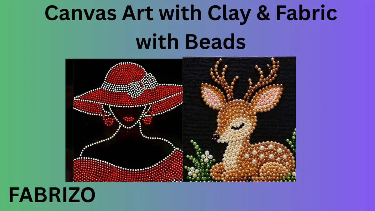 Canvas Art with Clay, Fabric and Beads