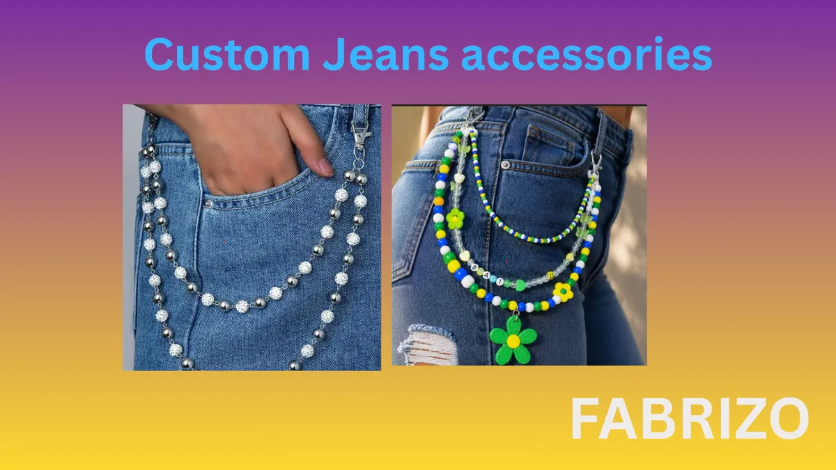 Custom Jeans Accessories