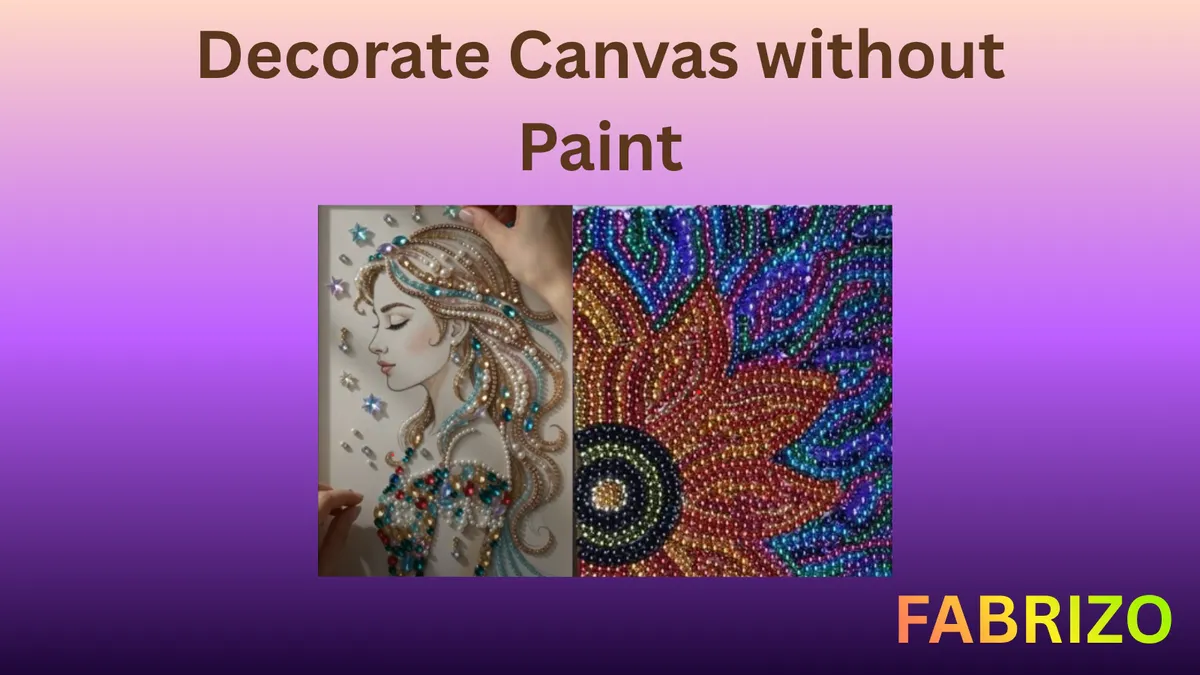 Decorate Canvas Without Paint