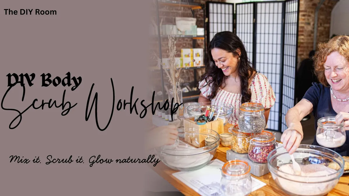 DIY Body Scrub Workshop