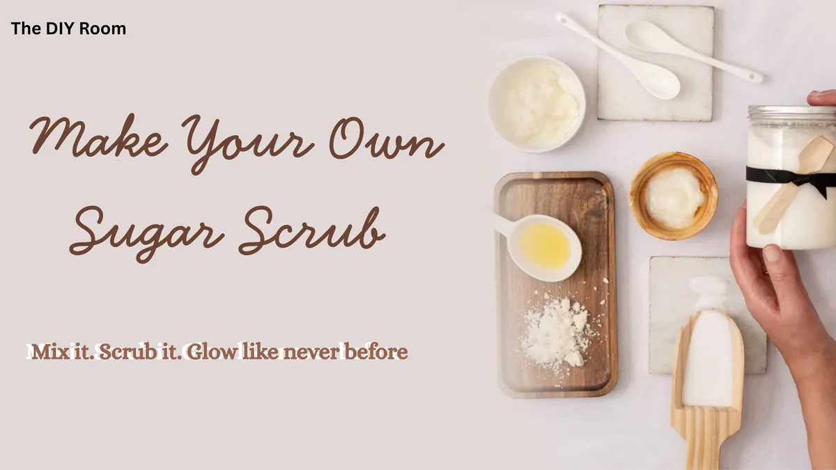DIY Sugar Scrub