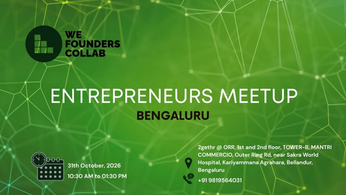 Entrepreneurs Meetup by We Founders Collab Bengaluru