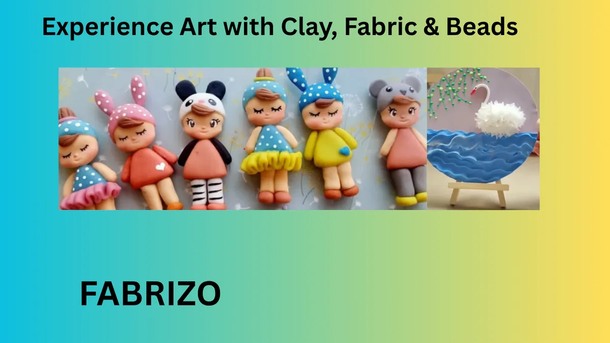 Experience Art with Clay, Fabric and Beads