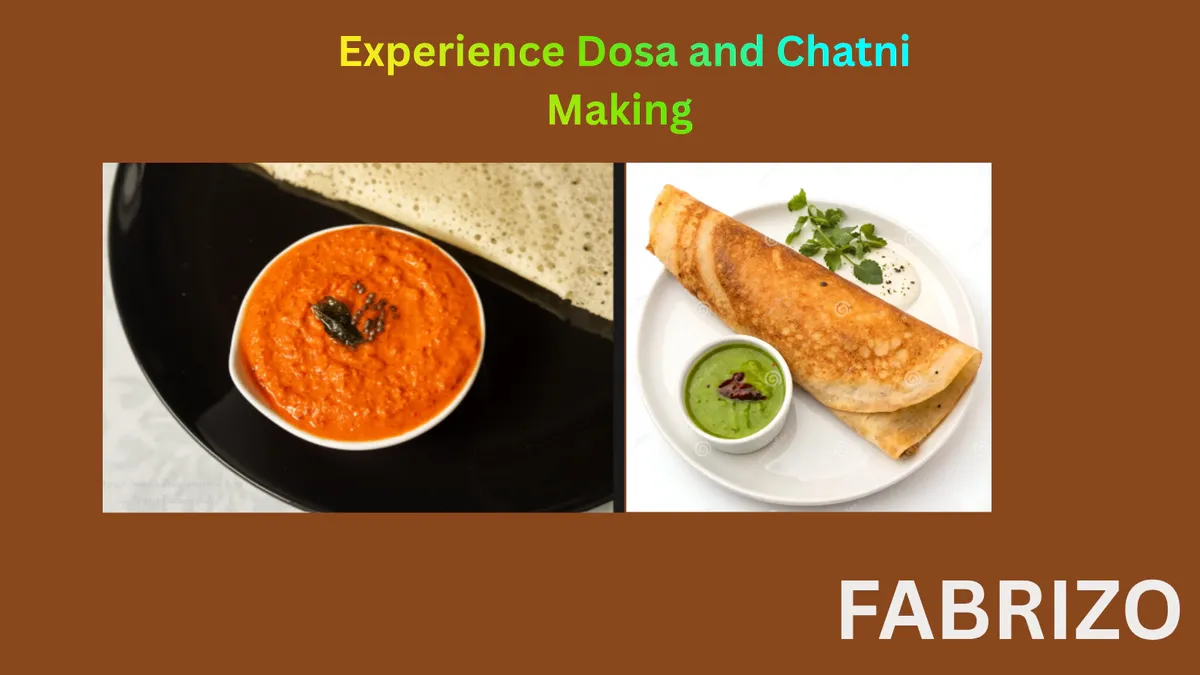 Experience Dosa and Chutney Making