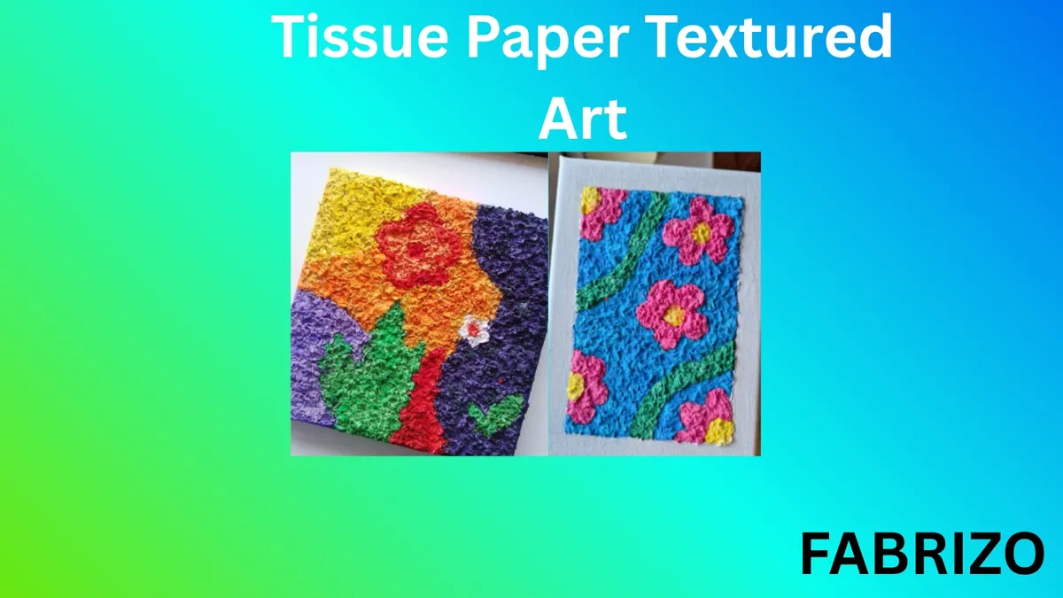 Experience Tissue Paper Textured Art