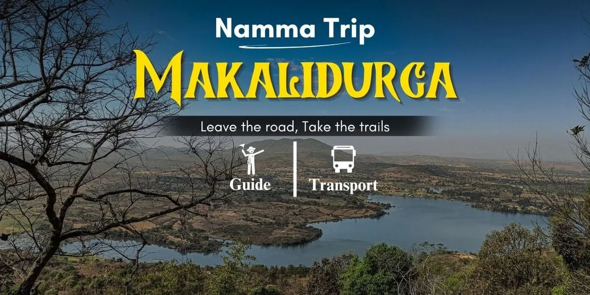Makalidurga Trek by Namma Trip