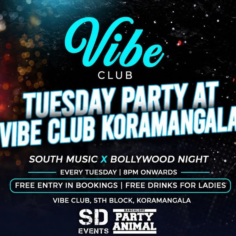 Tuesday Let's Party At Vibe Koramangala