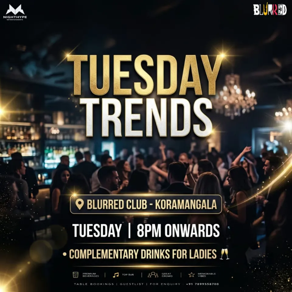 Tuesday Trends | Blurred Club - Koramangala